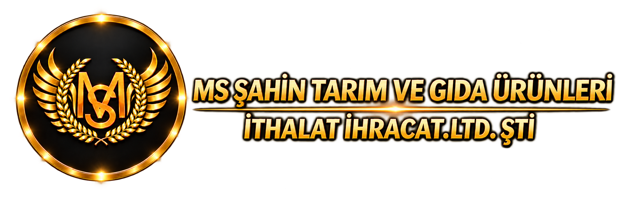 MS ŞAHİN TARIM ve GIDA ÜRÜNLERİ İTHALAT İHRACAT LTD. ŞTİ.